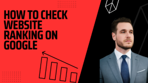 how to check website ranking on google